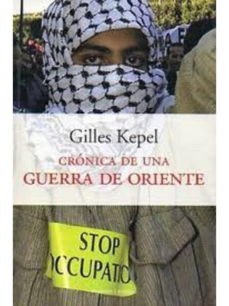 CRÓNICA DE UNA GUERRA DE ORIENTE