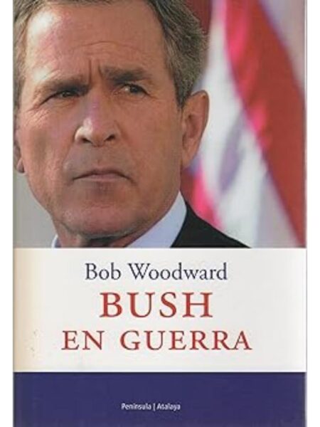 BUSH EN GUERRA