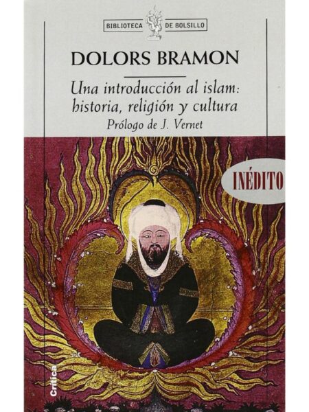 UNA INTRODUCCIÓN AL ISLAM. HISTORIA, RELIGIÓN Y CULTURA