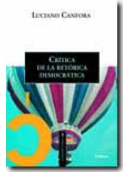 CRÍTICA DE LA RETÓRICA DEMOCRÁT CAÇ