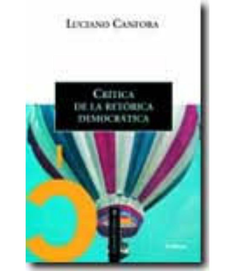 CRÍTICA DE LA RETÓRICA DEMOCRÁT CAÇ