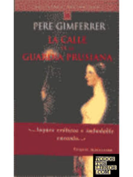 CALLE DE LA GUARDIA PRUSIANA, LA