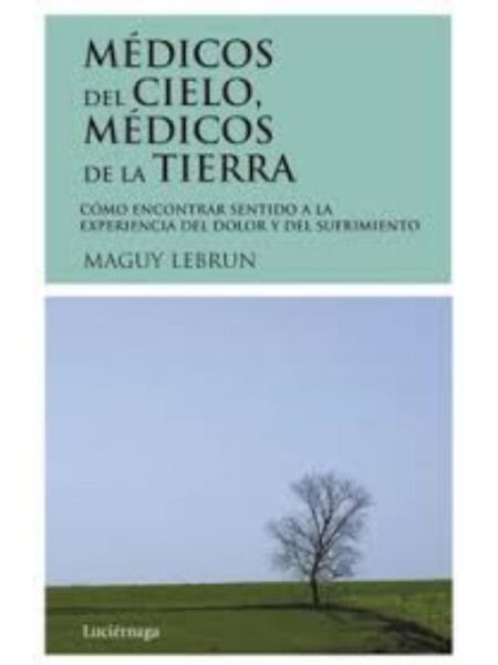 MÉDICOS DEL CIELO, MÉDICOS DE LA TIRA