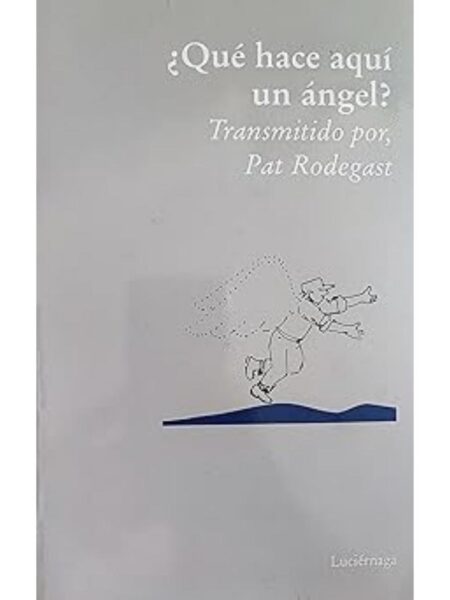 QUÉ HACE AQUÍ UN ÁNGEL