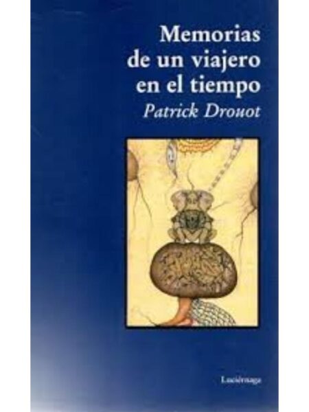 MEMORIAS DE UN VIAJERO EN EL TIEMPO