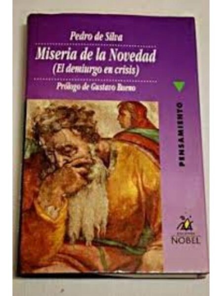 MISERIA DE LA NOVEDAD