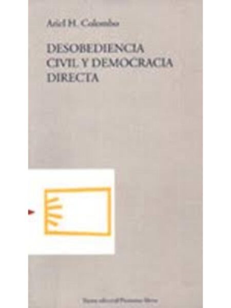 DESOBEDIENCIA CIVIL Y DEMOCRACIA DIRECTA