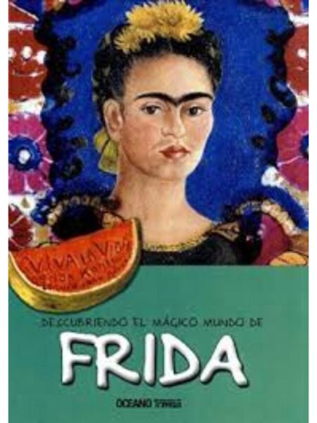 DESCUBRIENDO EL MÁGICO MUNDO DE FRIDA