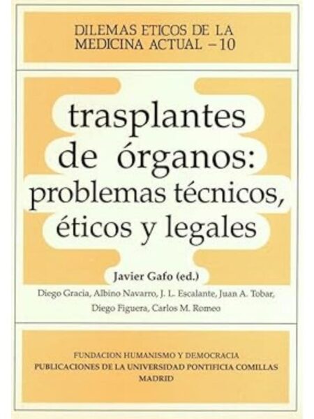 TRANSPLANTES DE ÓRGANOS PROBLEMAS TÉCNICOS ÉTICOS Y LEGALES