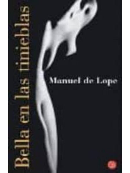 BELLA EN LAS TINIEBLAS