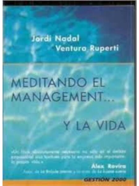MEDITANDO EL MANAGEMENT Y LA VIDA