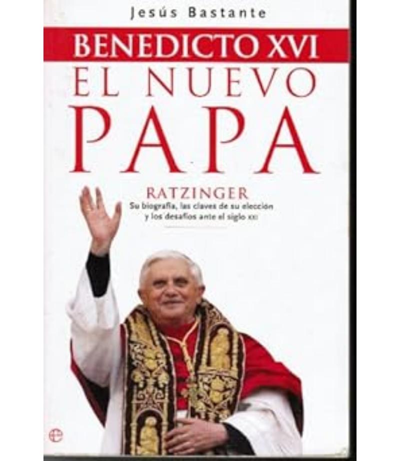 BENEDICTO XVI EL NUEVO PAPA