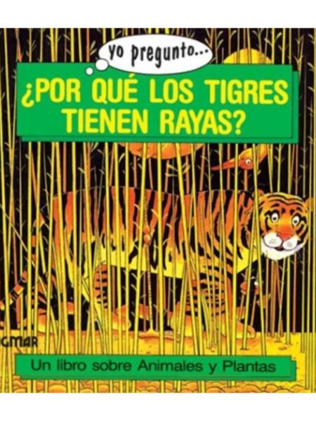 POR QUÉ LOS TIGRES TIENEN RAYAS