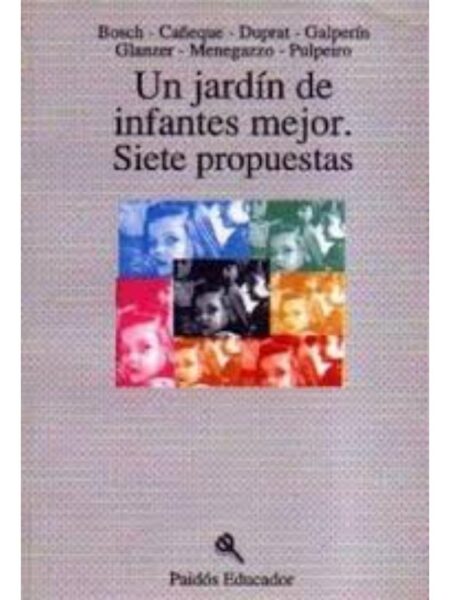 UN JARDÍN DE INFANTES MEJOR. SIETE PROPUESTAS.