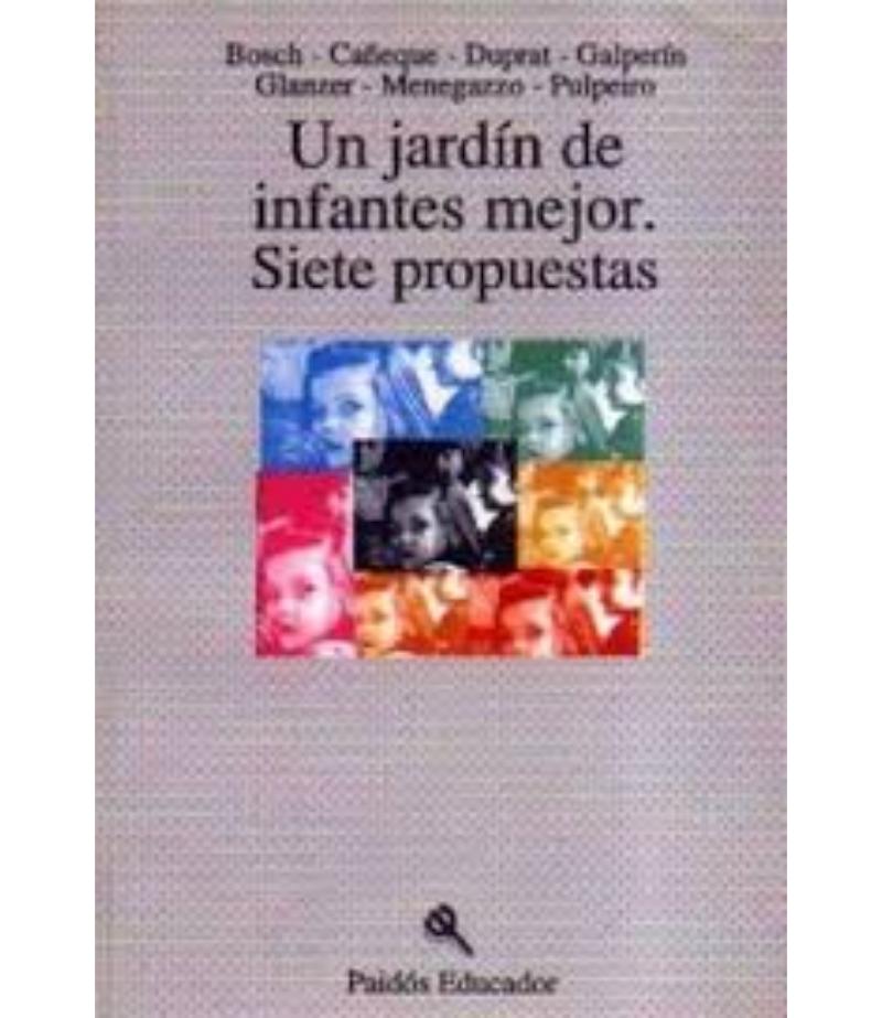 UN JARDÍN DE INFANTES MEJOR. SIETE PROPUESTAS.