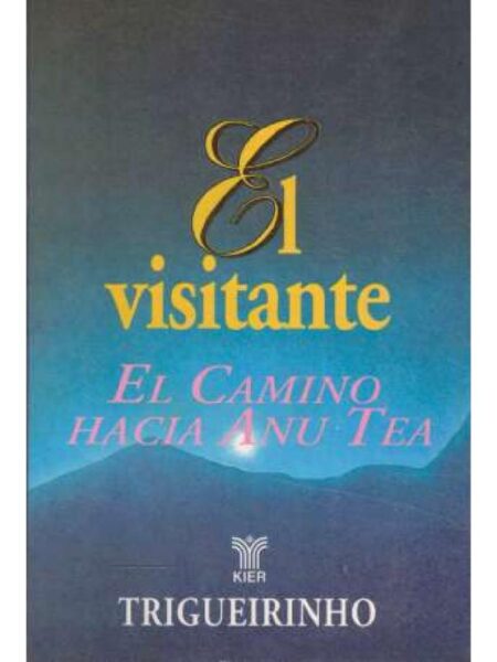 EL VISITANTE. EL CAMINO HACIA ANU TEA