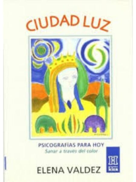 CIUDAD LUZ. PSICOGRAFÍAS PARA HOY