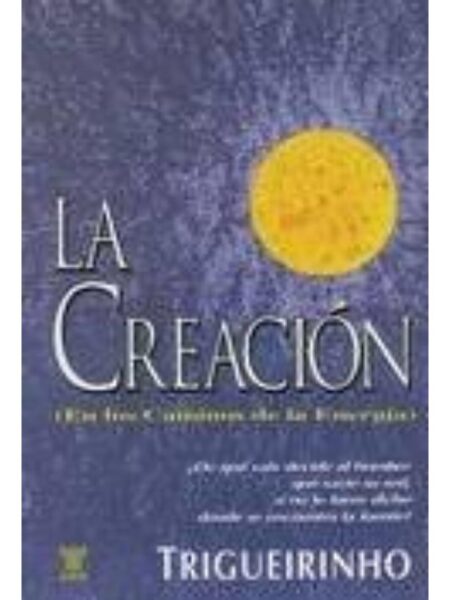 LA CREACIÓN. EN LOS CAMINOS DE LA ENERGÍA