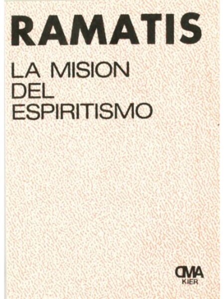 LA MISIÓN DEL ESPIRITISMO