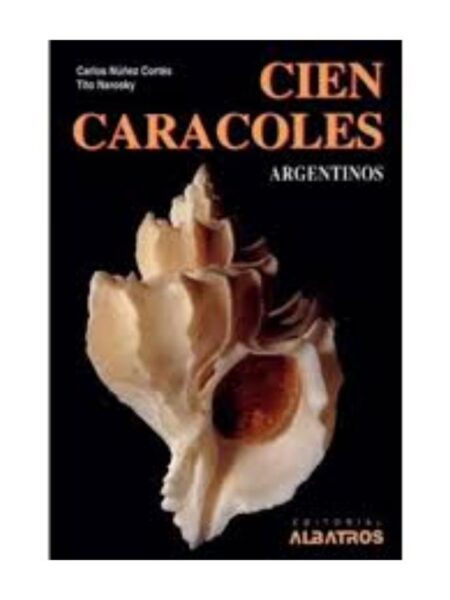 CIEN CARACOLES ARGENTINOS