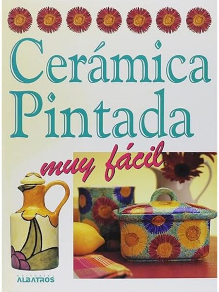 CERÁMICA PINTADA MUY FÁCIL -TD-