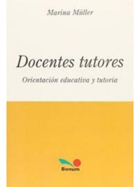 DOCENTES TUTORES. ORIENTACIÓN EDUCATIVA Y TUTORÍA