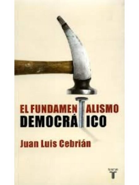 FUNDAMENTALISMO DEMOCRÁTICO, EL
