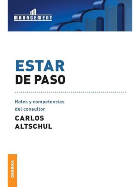 ESTAR DE PASO ROLES Y COMPETENCIAS DEL CONSULTOR