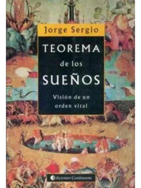 TEOREMA DE LOS SUEÑO. VISIÓN DE UN ORDEN VITAL
