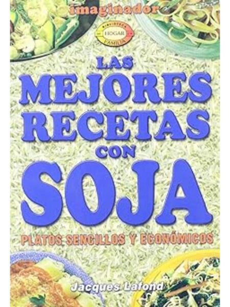 LAS MEJORES RECETAS CON SOJA