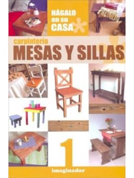 CARPINTERÍA. MESAS Y SILLAS