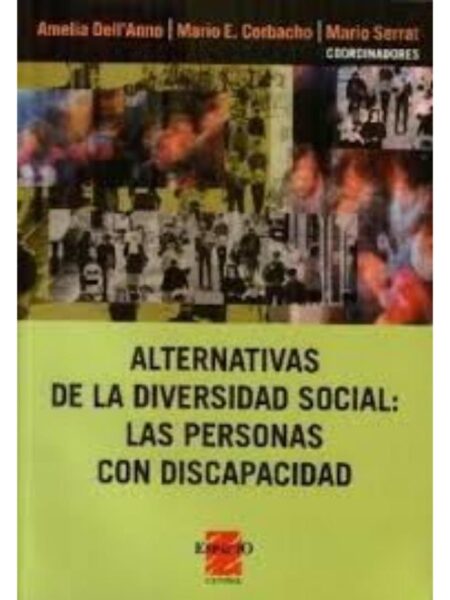 ALTERNATIVAS DE LA DIVERSIDAD SOCIAL. LAS PERSONAS CON DISCAPACIDAD