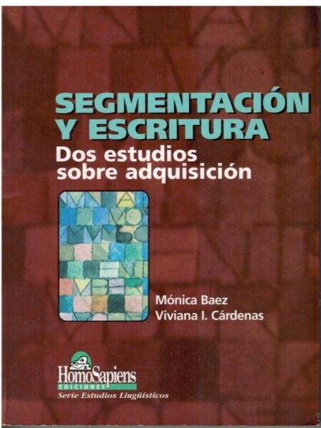 SEGMENTACIÓN Y ESCRITUR. DOS ESTUDIOS SOBRE ADQUISICIÓN