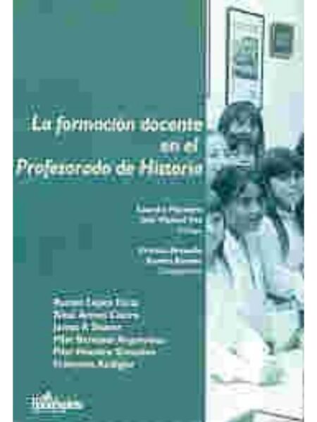 LA FORMACIÓN DOCENTE EN EL PROFESORADO DE HISTORIA