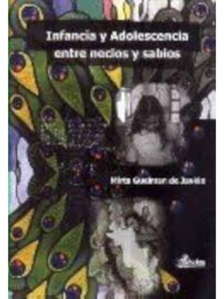 INFANCIA Y ADOLESCENCIA ENTRE NECIOS Y SABIOS