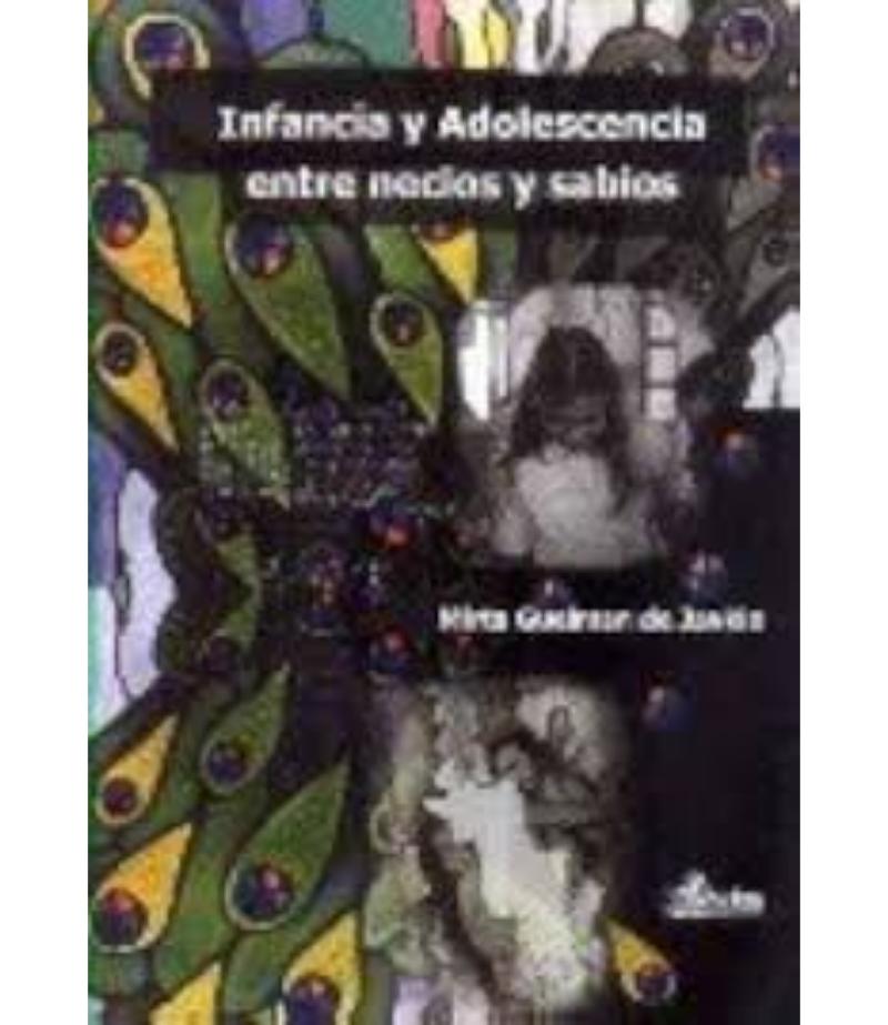 INFANCIA Y ADOLESCENCIA ENTRE NECIOS Y SABIOS