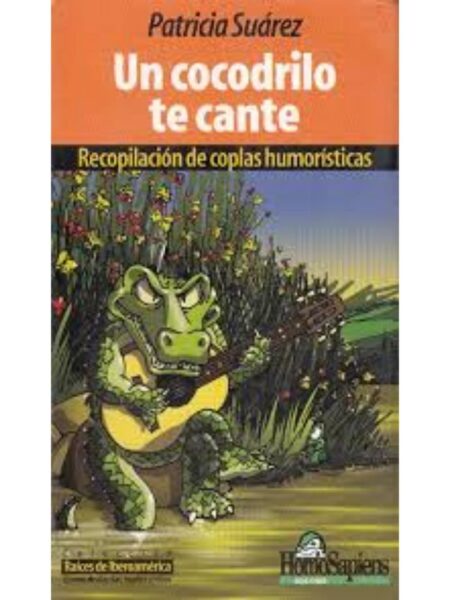 UN COCODRILO TE CANTÉ