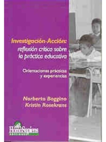 INVESTIGACIÓN - ACCIÓN. REFLEXIÓN CRÍTICA SOBRE LA PRÁCTICA EDUCATIVA