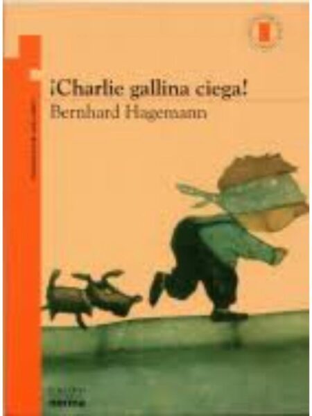 CHARLIE GALLINA CIEGA