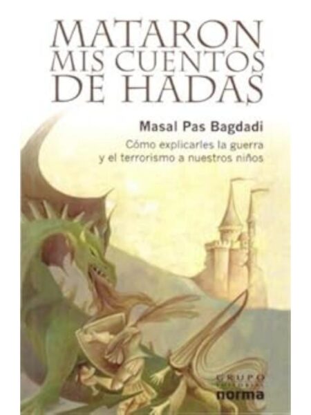 MATARON MIS CUENTOS DE HADAS