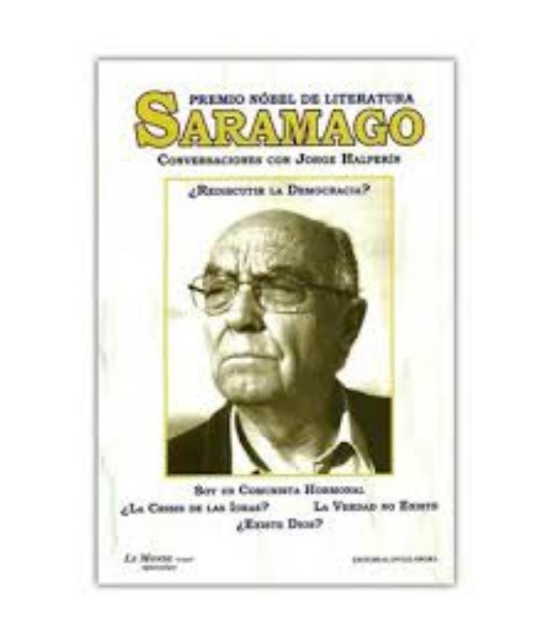 SARAMAGO SOY UN COMUNISTA HORMONAL