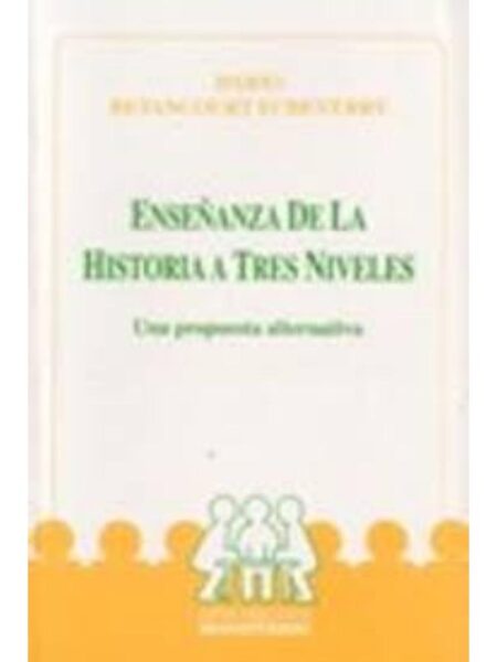 ENSEÑANZA DE LA HISTORIA A TRES NIVELES