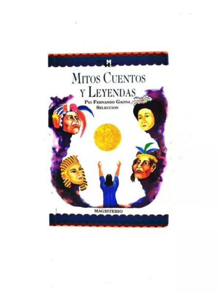 MITOS, CUENTOS Y LEYENDAS