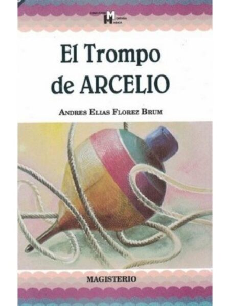 EL TROMPO DE ARCELIO