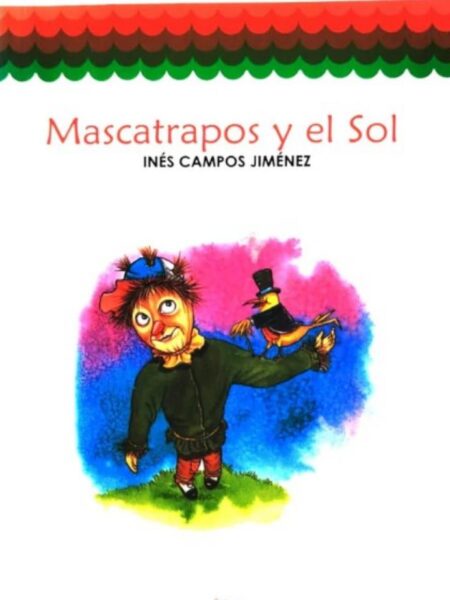 MASCATRAPOS Y EL SOL