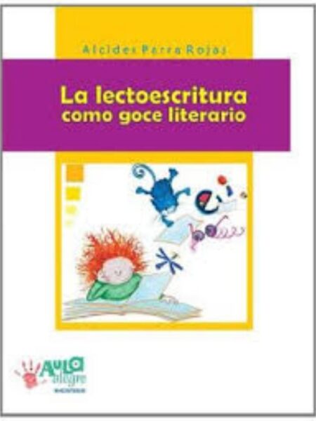 LA LECTOESCRITURA COMO GOCE LITERARIO