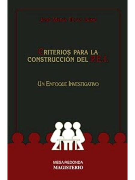 CRITERIOS PARA LA CONSTRUCCIÓN DEL P.E.I. UN ENFOQUE INVESTIGATIVO