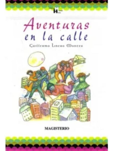 AVENTURAS EN LA CALLE