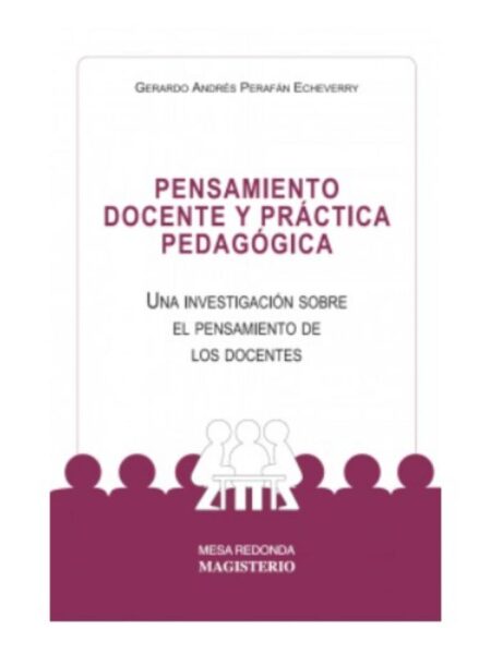 PENSAMIENTO DOCENTE Y PRÁCTICA PEDAGÓGICA