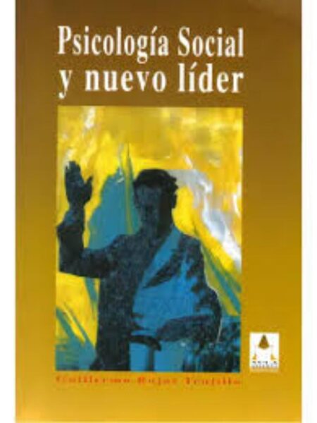 PSICOLOGÍA SOCIAL Y NUEVO LÍDER